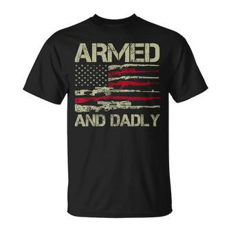 Armed And Dadly Funny Deadly Father For Fathers Day Usa Flag Unisex T-Shirt | Mazezy