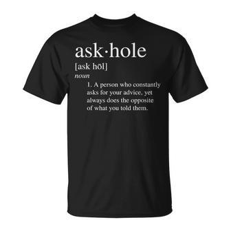Askhole Definition Adult T-Shirt | Mazezy