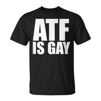 Atf Is Gay Unisex T-Shirt | Mazezy