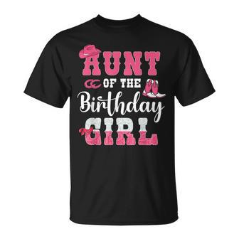 Aunt Of The Birthday Girl Western Cowgirl Themed 2Nd Bday Unisex T-Shirt