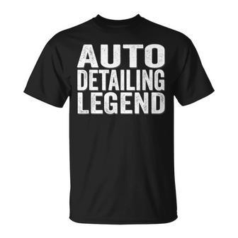 Auto Detailing Legend Car Detailing Auto Detailer Unisex T-Shirt | Mazezy