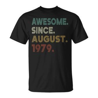 Awesome Since August 1979 44Th Birthday 44 Years Old T-Shirt - Seseable
