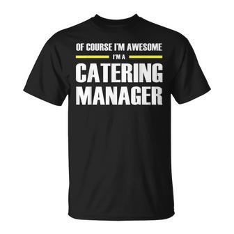 Awesome Catering Manager T-Shirt | Mazezy