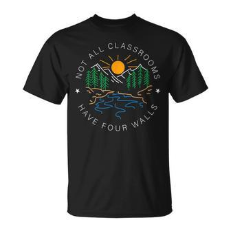 Back To School Not All Classrooms Have Four Walls Nature Unisex T-Shirt - Seseable