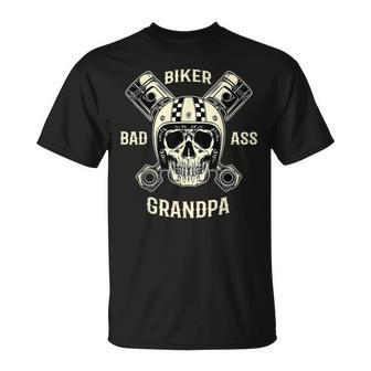 Bad Ass Biker Grandpa Motorcycle Fathers Day Gift Gift For Mens Unisex T-Shirt | Mazezy