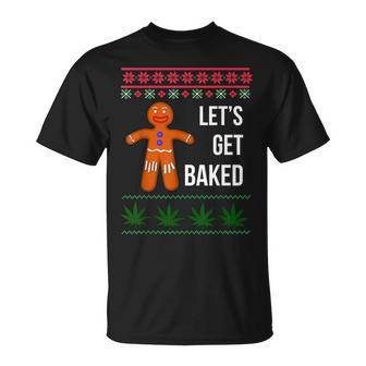 Lets Get Baked Holiday Ugly Christmas Sweater T-Shirt - Monsterry AU