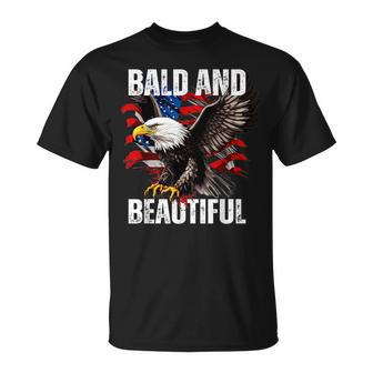 Bald And Beautiful July 4Th Independence Day America Eagle Unisex T-Shirt | Mazezy