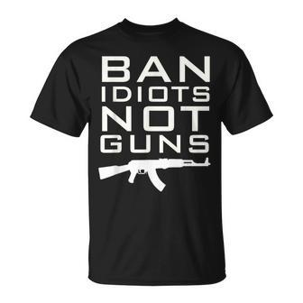 Ban Idiots Not Guns T 2Nd Amendment Rights T-Shirt | Mazezy DE