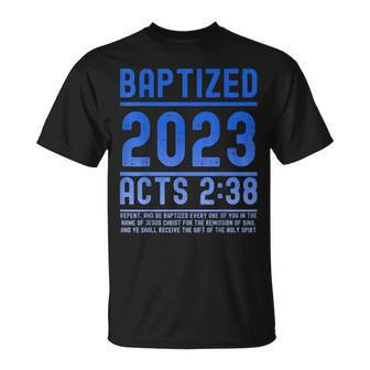 Baptized In 2023 Bible Verse For Christian Water Baptisms Unisex T-Shirt | Mazezy