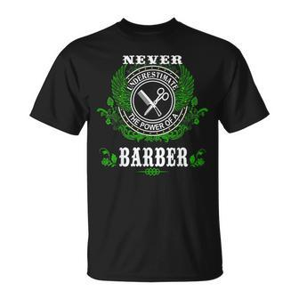 Barber Never Underestimate The Power Of A Barber T-Shirt - Monsterry DE