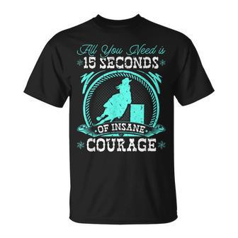 Barrel Racing Insane Courage Cowgirl Rodeo Barrel Racer Unisex T-Shirt | Mazezy