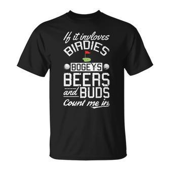 Beer Birdies Bogeys Beer Buds Golf Golfing Sport Lover Golfer Unisex T-Shirt - Monsterry UK