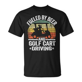 Beer Fueled By Beer And Golf Cart Driving Humor Funny Golfing Unisex T-Shirt - Monsterry AU