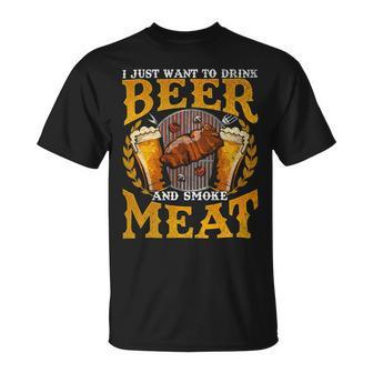 Beer Funny Bbq I Just Want To Drink Beer And Smoke Meat Barbecue70 Unisex T-Shirt - Monsterry AU