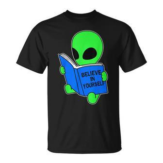 Believe In Yourself Alien Ufo T-Shirt - Seseable