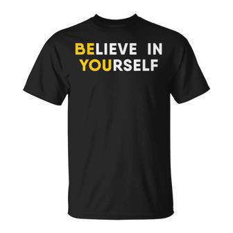 Believe In Yourself Motivation Quote T-Shirt | Mazezy