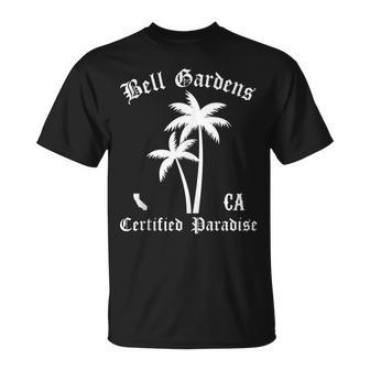 Bell Gardens Certified Paradise Bell Gardens T-Shirt | Mazezy