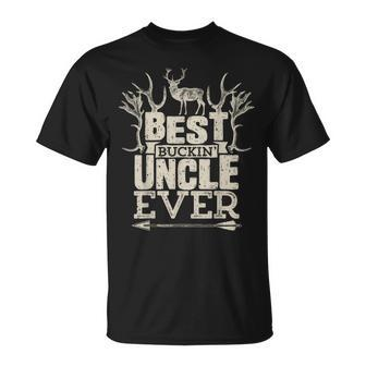 Best Buckin Uncle Ever T Hunting Hunter Bucking Gift Hunter Funny Gifts Unisex T-Shirt | Mazezy
