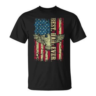 Best Dad Ever Flag Patriotic Eagle Funny For Dad Father Unisex T-Shirt - Seseable