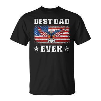 Best Dad Ever With Us American Flag Fathers Day Eagle Unisex T-Shirt - Seseable