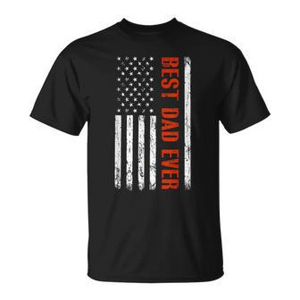 Best Dad Ever With Us Flag American Fathers Day Unisex T-Shirt - Seseable