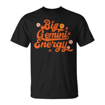 Big Gemini Energy Groovy Zodiac Sign Astrology Horoscope Unisex T-Shirt | Mazezy UK