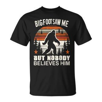 Bigfoot Saw Me But Nobody Believes Him Sasquatch Vintage T-Shirt | Mazezy