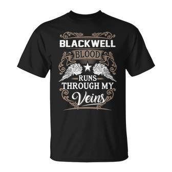 Blackwell Name Gift Blackwell Blood Runs Throuh My Veins V2 Unisex T-Shirt - Seseable