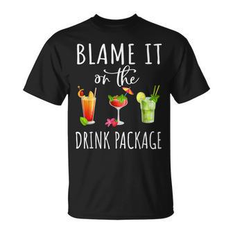 Blame It On The Drink Package Cruise Cruising Cruiser T-Shirt - Monsterry