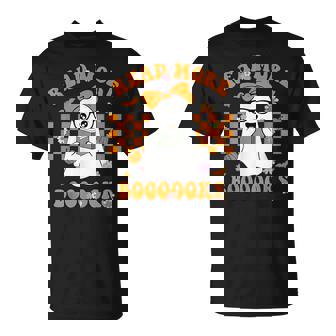 Booooks Ghost Halloween Read More Books Cute Boo Read A Book Halloween Funny Gifts Unisex T-Shirt | Mazezy