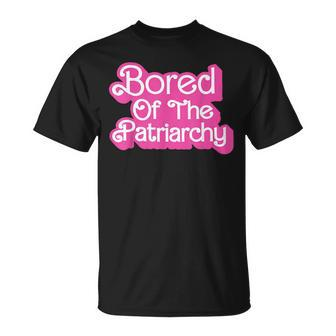 Bored Of The Patriarchy Apparel Unisex T-Shirt | Mazezy