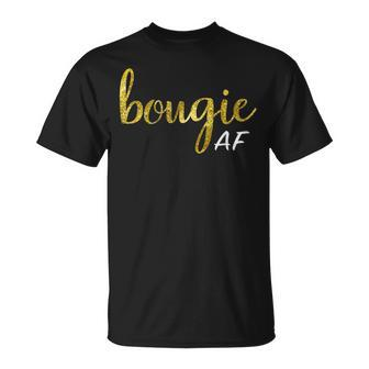 Bougie Af Boujee Humor For Her T-Shirt - Seseable