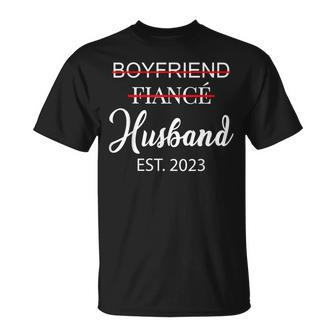 Boyfriend Fiancé Husband Wedding Just Married Est 2023 T-Shirt