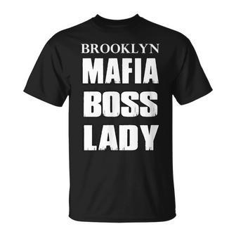 Brooklyn Mafia Boss Lady Italian Family Unisex T-Shirt | Mazezy