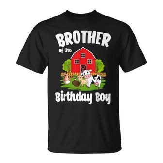 Brother Of The Birthday Boy Farm Animal Bday Party Unisex T-Shirt - Seseable