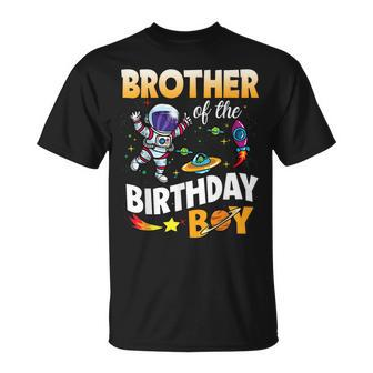 Brother Of The Birthday Boy Space Astronaut Birthday Family Unisex T-Shirt | Mazezy