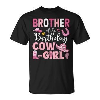 Brother Of The Birthday Cowgirl Rodeo Party Bday Girl Party Unisex T-Shirt | Mazezy