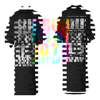 Bruh Its My 10Th Birthday 10 Year Old Tie Dye 10Th Birthday Unisex T-Shirt | Mazezy