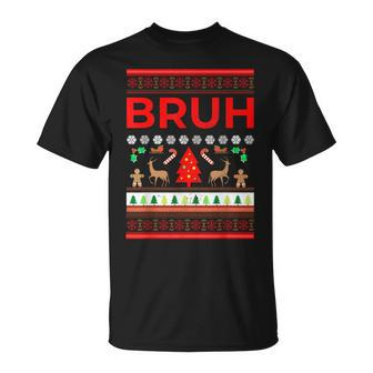 Bruh Ugly Christmas Sweaters Brother Xmas Sweater T-Shirt | Mazezy