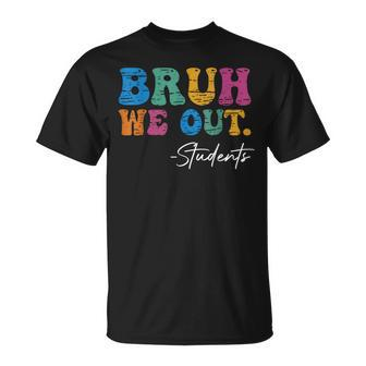 Bruh We Out Students Last Day Of School Students Summer 2023 Unisex T-Shirt | Mazezy
