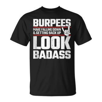 Burpees Meme - Fitness Quote - Exercise Joke - Funny Workout Unisex T-Shirt | Mazezy UK