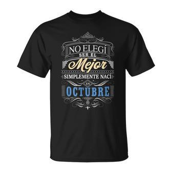 Camisa De Hombre Para Cumpleanos En Octubre In Spanish T-Shirt | Mazezy