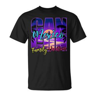 Cancun Mexico Outfits Family Vacation Souvenir Summer Group Unisex T-Shirt - Seseable