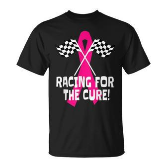 Car Races Racing For A Cure Pink Ribbon Breast Cancer Racing Funny Gifts Unisex T-Shirt | Mazezy