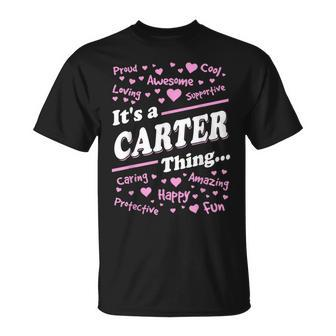 Carter Surname Last Name Family Its A Carter Thing Funny Last Name Designs Funny Gifts Unisex T-Shirt | Mazezy