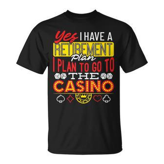 Casino Retirement Retirement Plan Quote T-Shirt | Mazezy