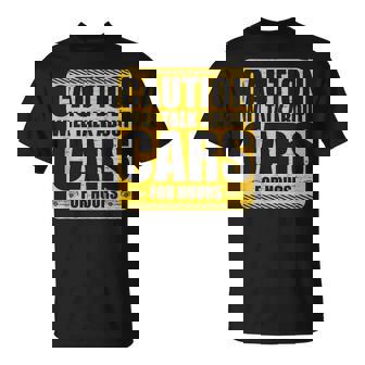 Caution Will Talk About Cars For Hours Auto Mechanic Mechanic Funny Gifts Funny Gifts Unisex T-Shirt | Mazezy