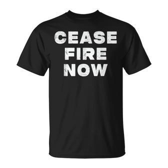 Cease Fire Now Not In Our Name T-Shirt - Seseable