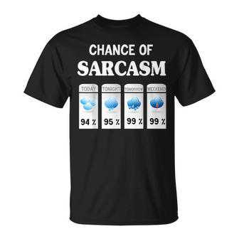 Chance Of Sarcasm Weather Unisex T-Shirt - Seseable