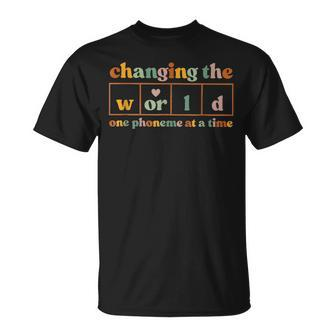 Changing The World One Phoneme At A Time T-Shirt - Seseable